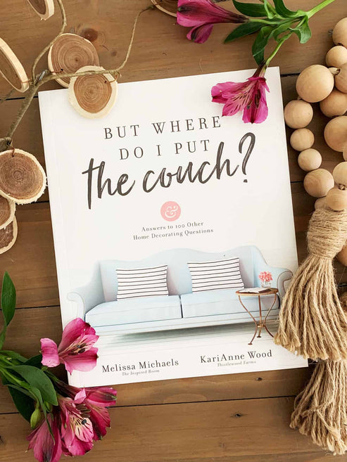But Where Do I Put The Couch? Book by KariAnne Wood – Thistlewood & Co