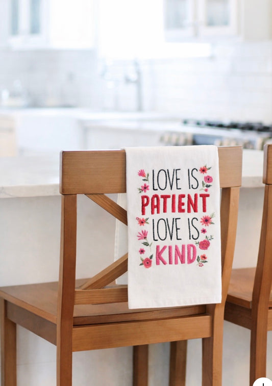 Love Is Patient Tea Towel