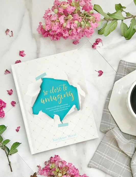 Signed Copy Of So Close To Amazing Book by KariAnne Wood
